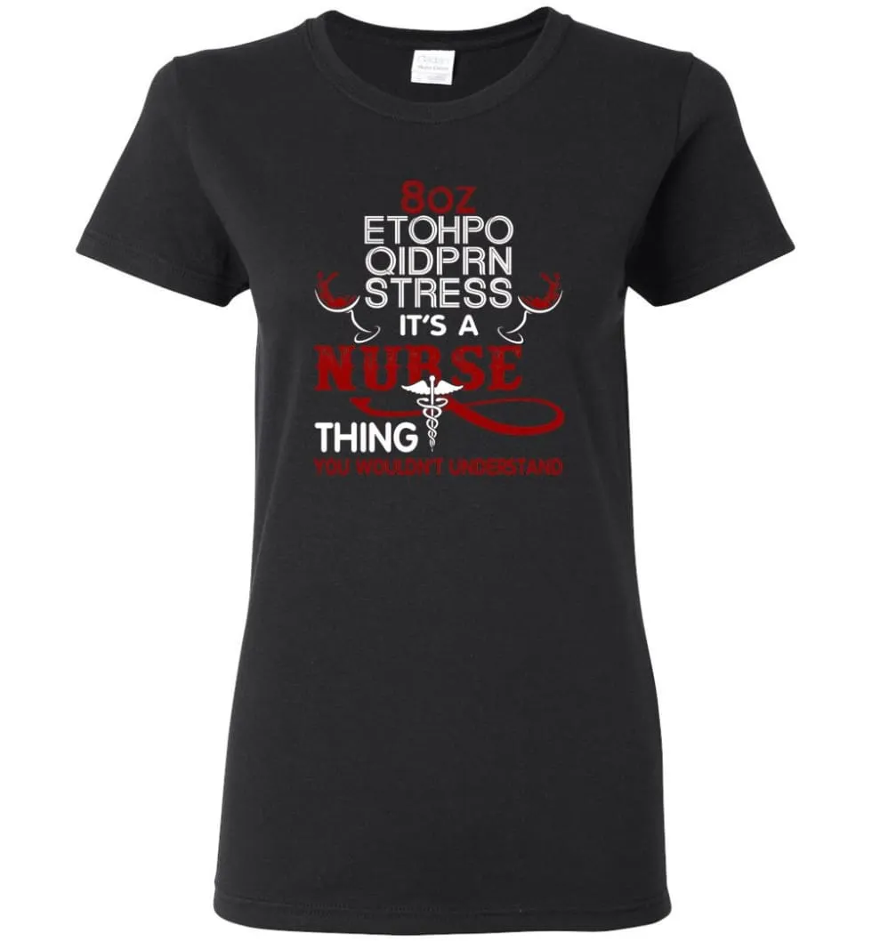 8oz Etohpo qidprn Stress It's A Nurse Thing Funny Nurse Christmas Sweater - Women T-shirt