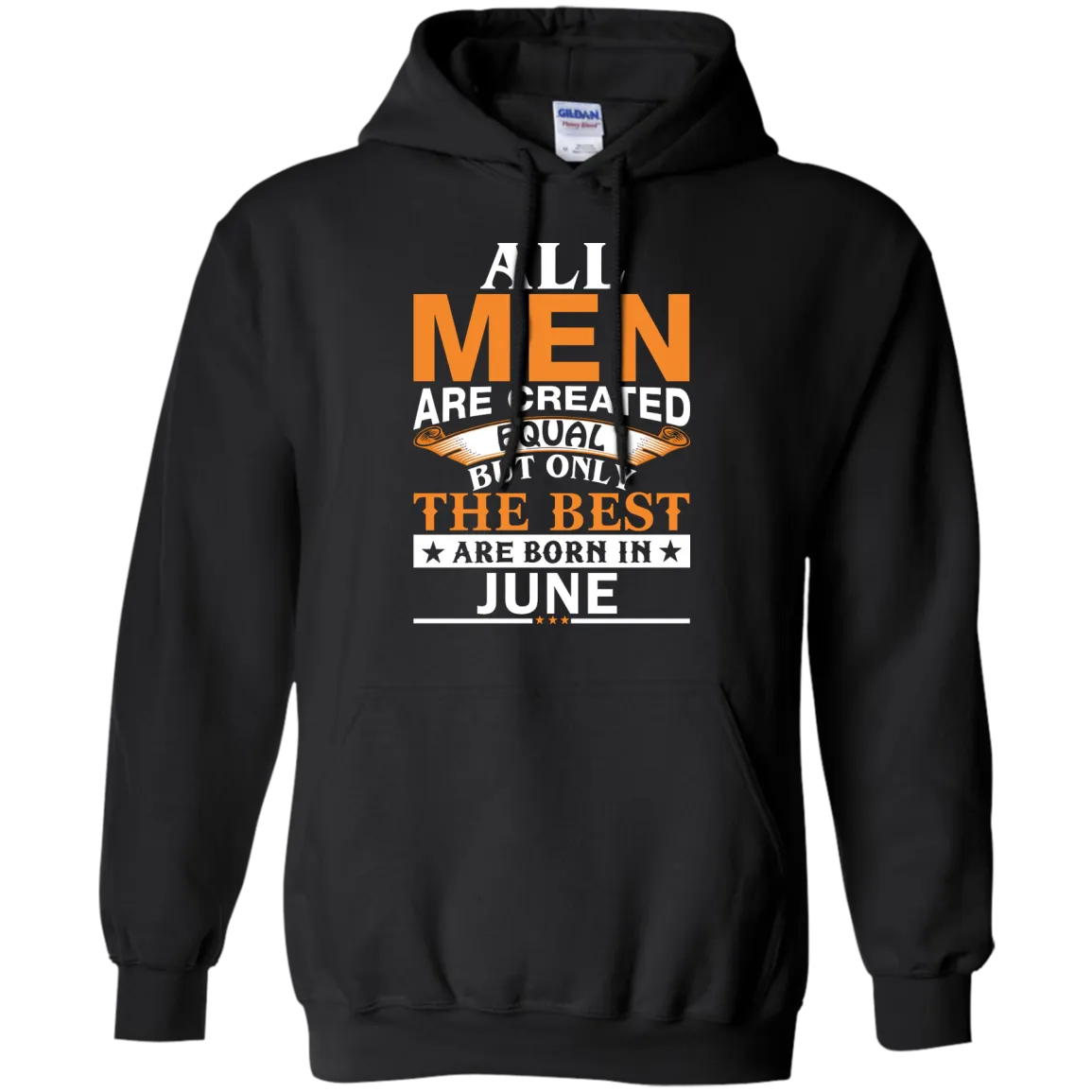 All Men Are Created Equal But Only The Best Are Born in June Shirt