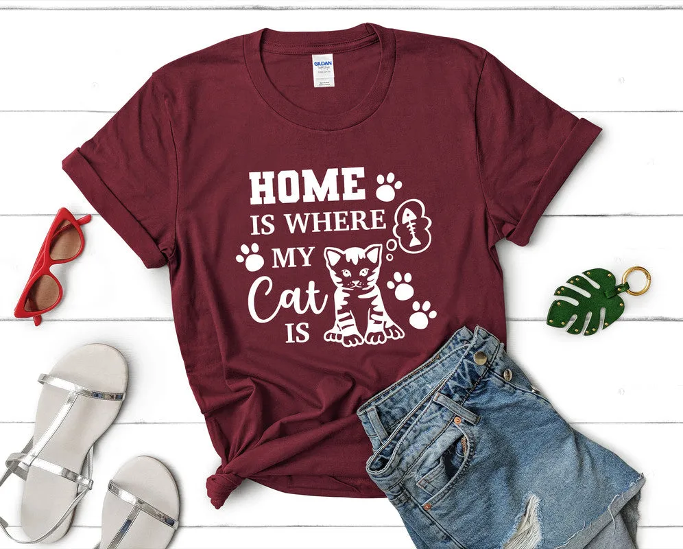 Home is Where My Cat is Woman T Shirt.